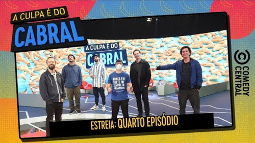 A Culpa é do Cabral: 10×4