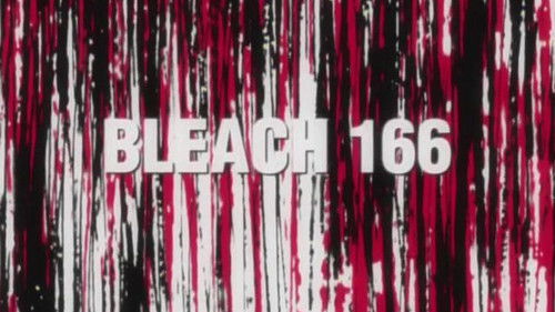 Bleach Dublado – Episódio 166