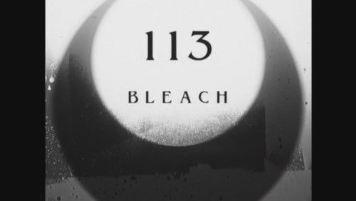Bleach Dublado – Episódio 113
