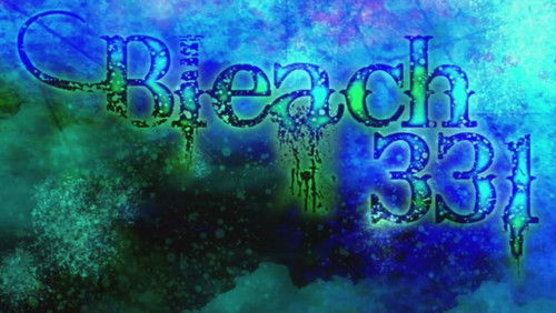 Bleach Dublado – Episódio 331