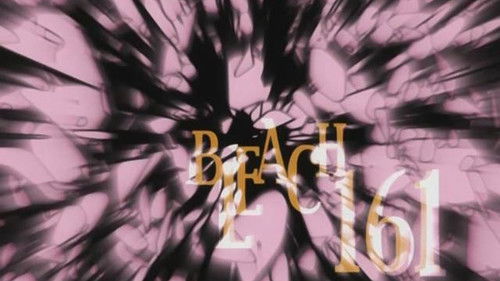 Bleach Dublado – Episódio 161