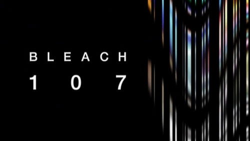 Bleach Dublado – Episódio 107