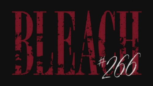 Bleach Dublado – Episódio 266
