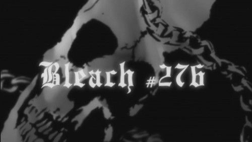 Bleach Dublado – Episódio 276