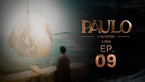 Paulo, o Apóstolo: 1×9