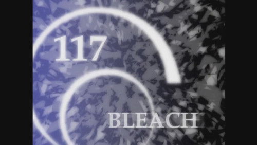 Bleach Dublado – Episódio 117
