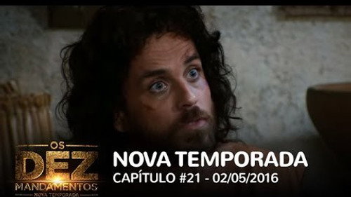 Os Dez Mandamentos: 2×21