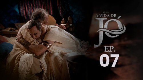 A Vida de Jó: 1×7