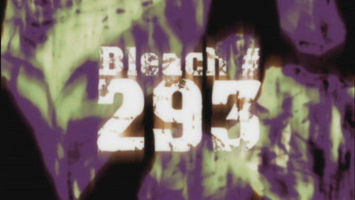 Bleach Dublado – Episódio 293