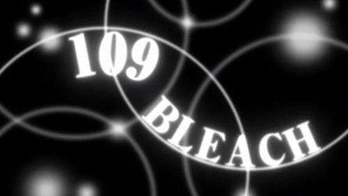 Bleach Dublado – Episódio 109