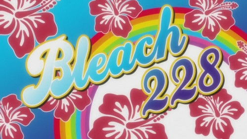 Bleach Dublado – Episódio 228