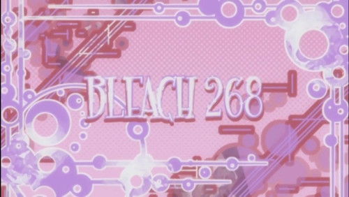 Bleach Dublado – Episódio 268