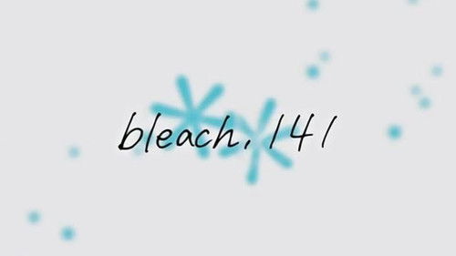 Bleach Dublado – Episódio 141
