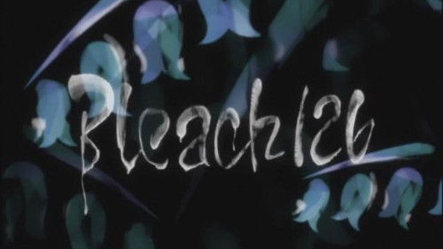 Bleach Dublado – Episódio 126