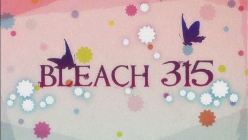 Bleach Dublado – Episódio 315