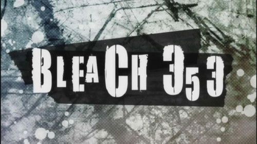 Bleach Dublado – Episódio 353