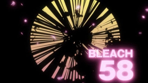 Bleach Dublado – Episódio 58