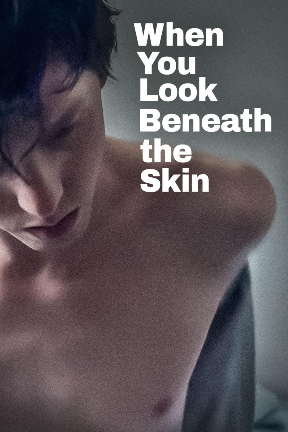 When You Look Beneath the Skin