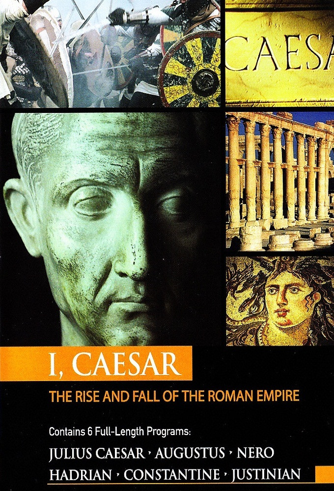 I, Caesar: The Rise and Fall of the Roman Empire