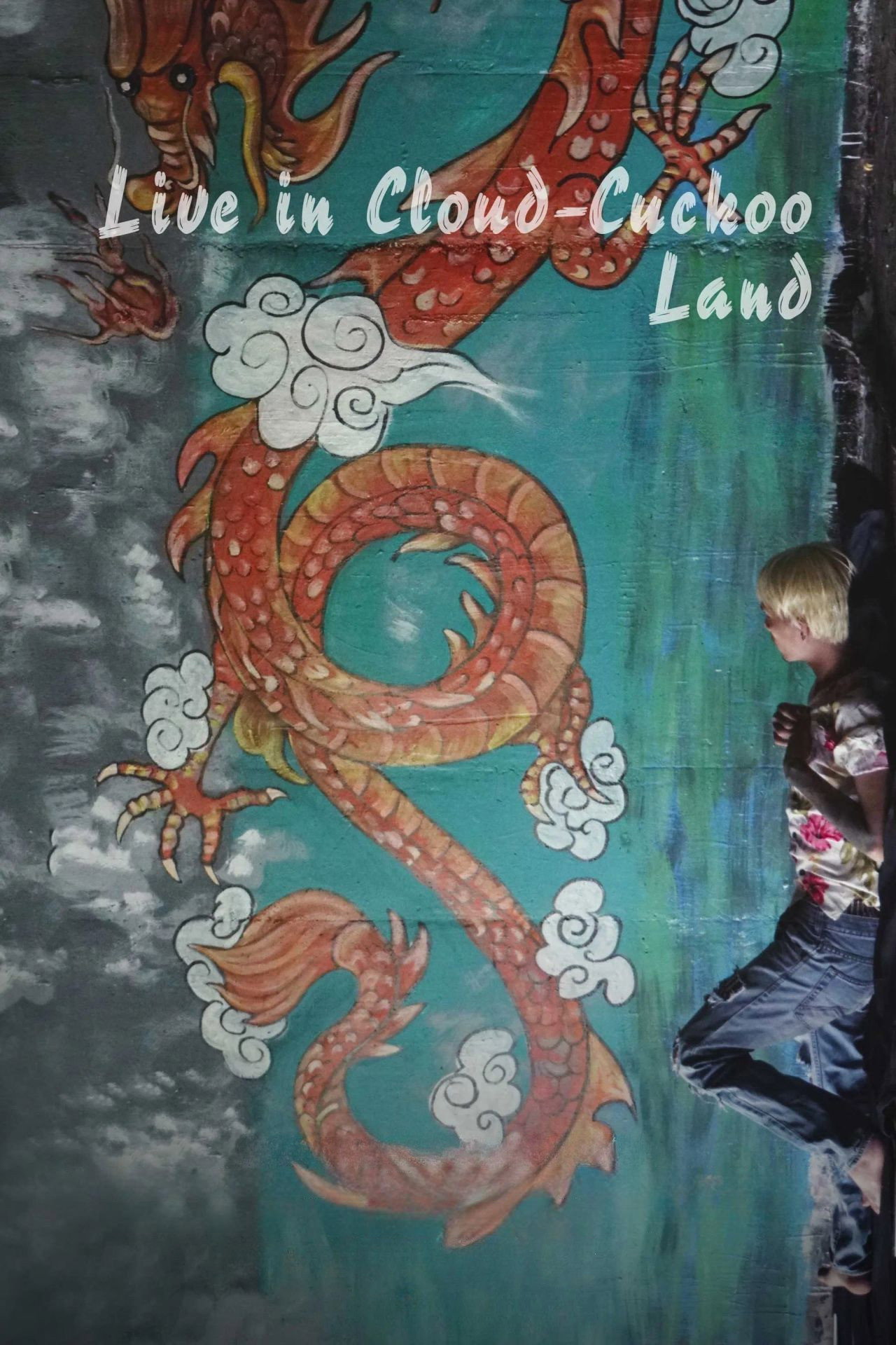 Live in Cloud-Cuckoo Land