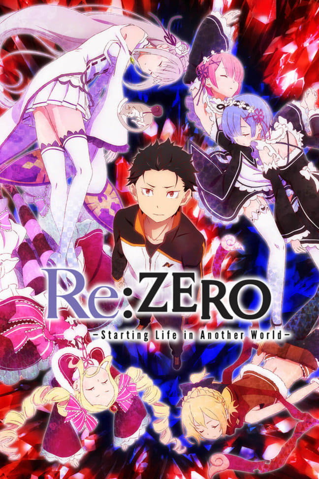 Re: Zero - Starting Life in Another World