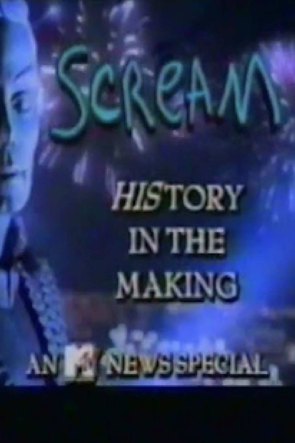 Michael Jackson's Scream: HIStory in the Making - An MTV News Special