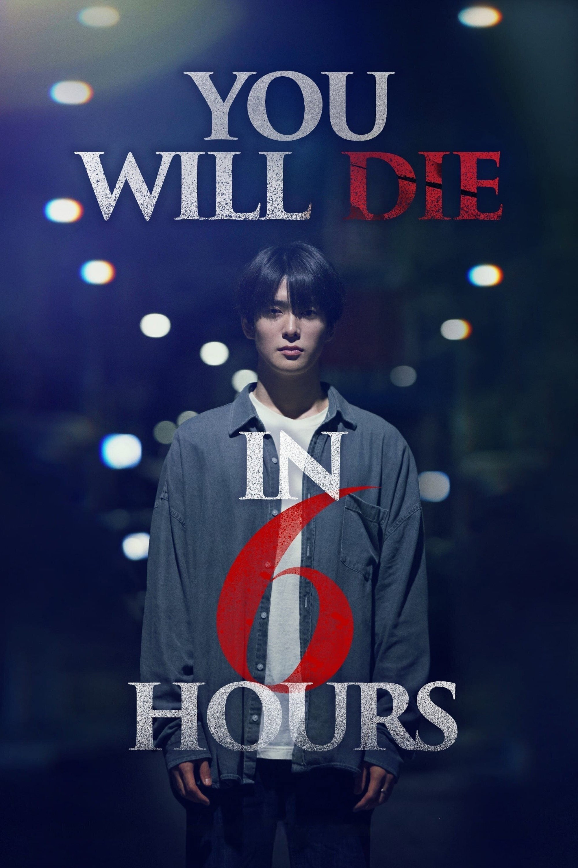 You Will Die in 6 Hours