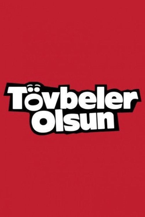 Tövbeler Olsun