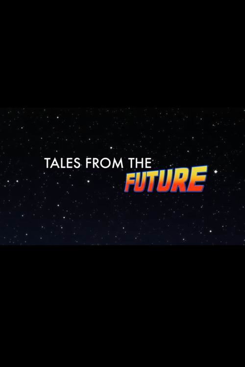 Tales from the Future