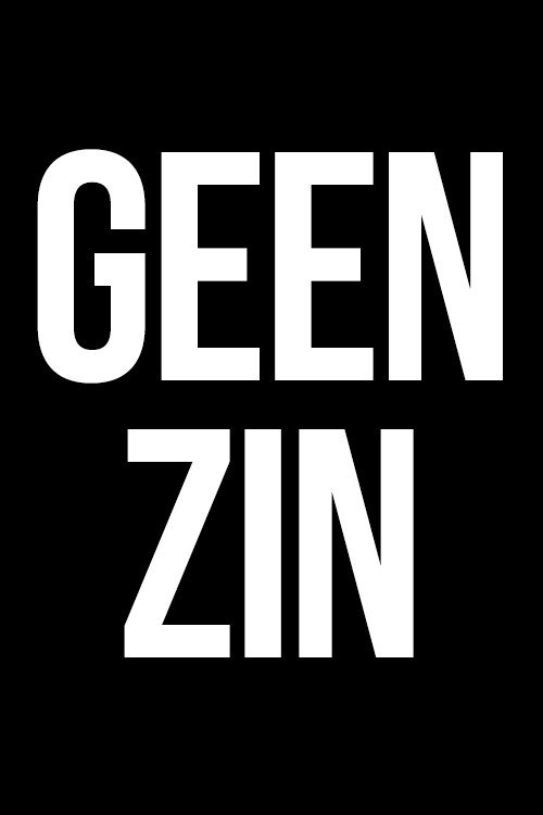 Geen zin