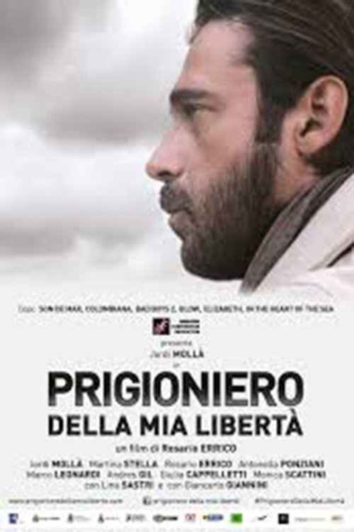 Prigioniero della mia libertà