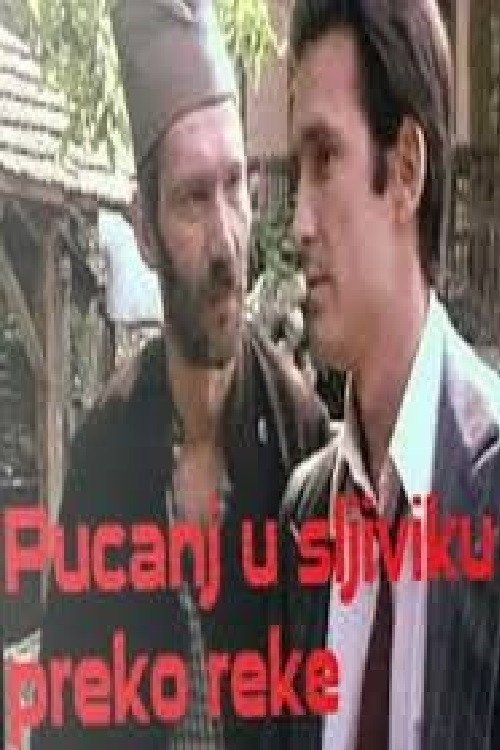 Pucanj u sljiviku preko reke