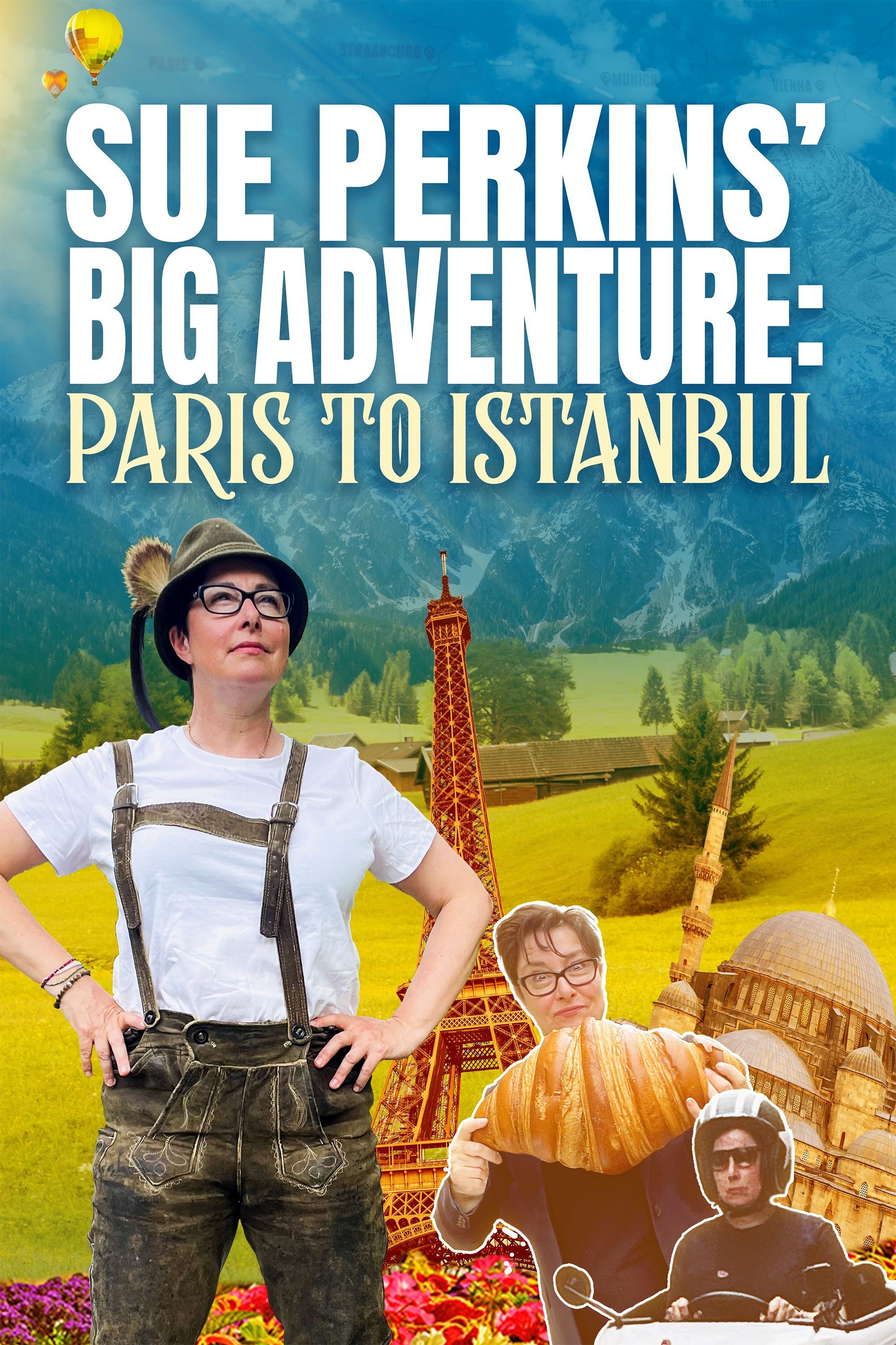 Sue Perkins Big Adventure: Paris to Istanbul