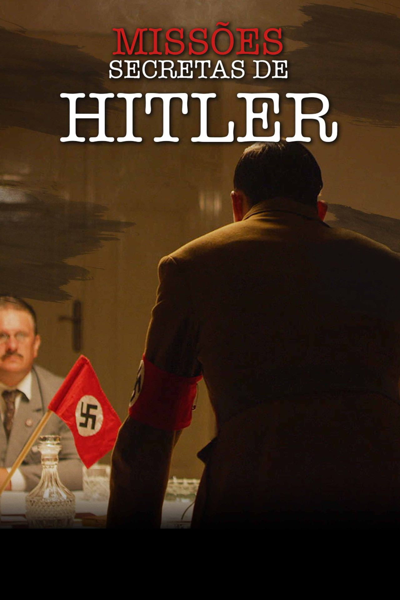 Hitler' Secret Missions