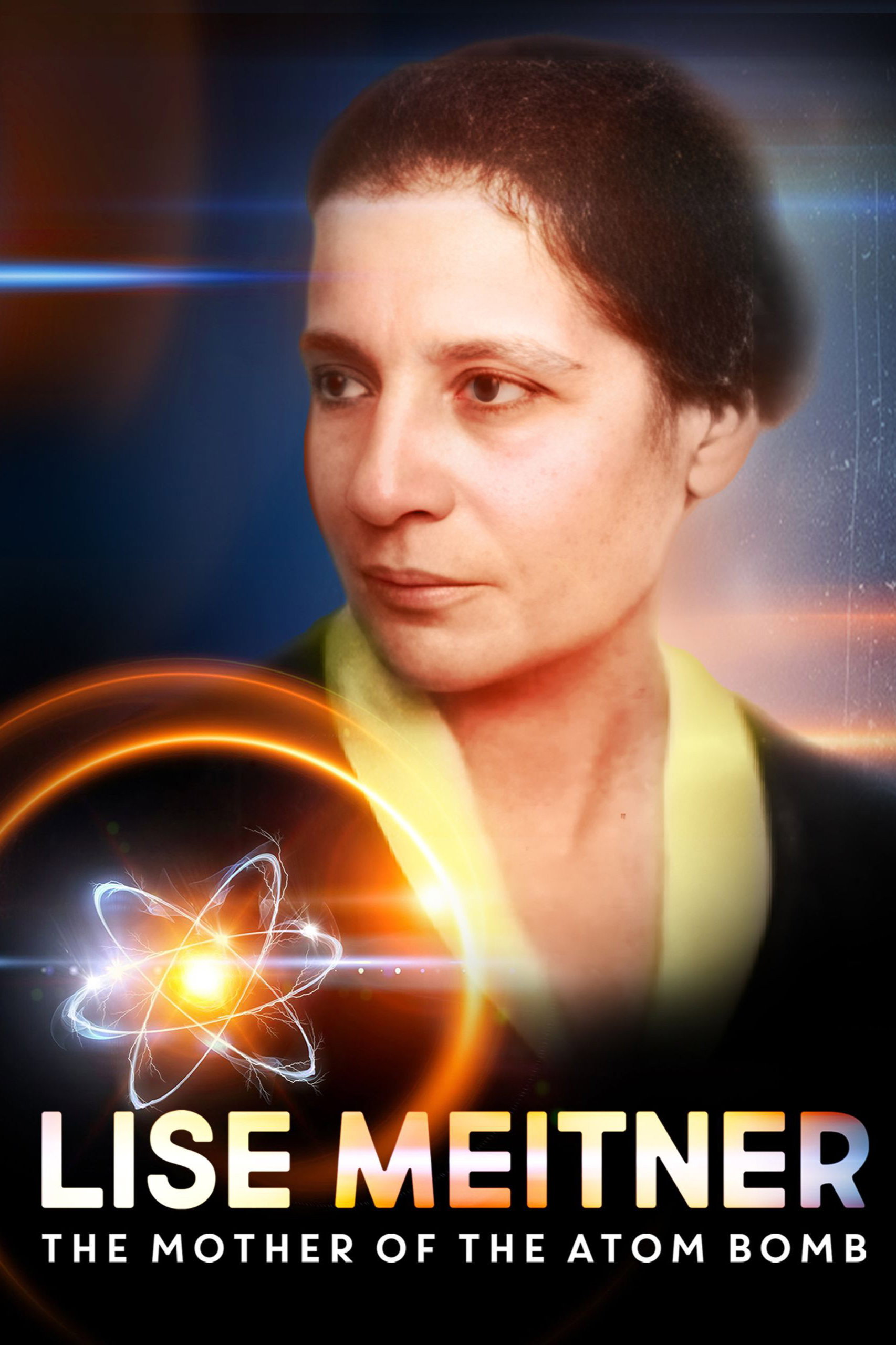 Lise Meitner - Die Mutter der Atombombe
