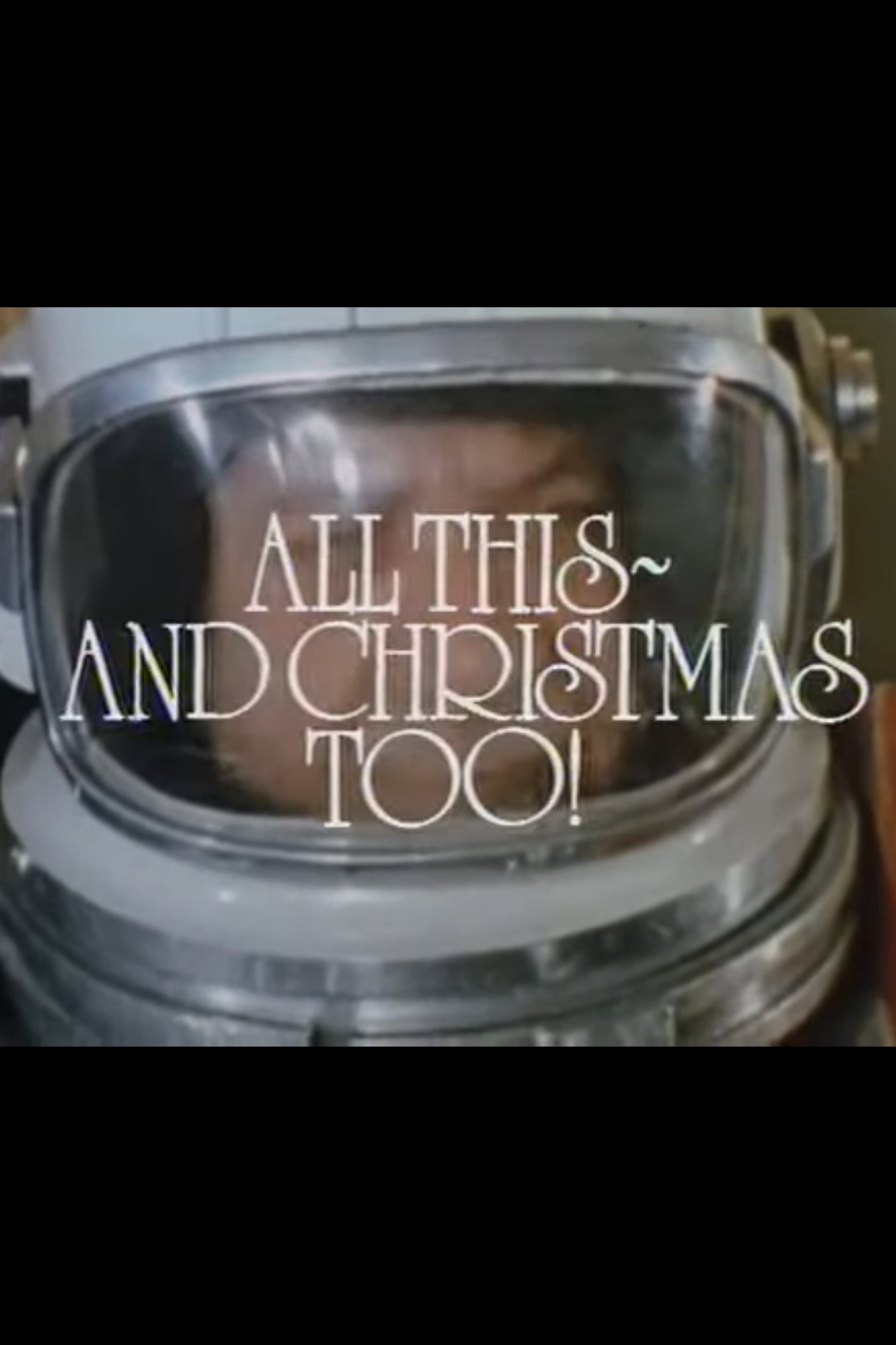 All This - And Christmas Too!