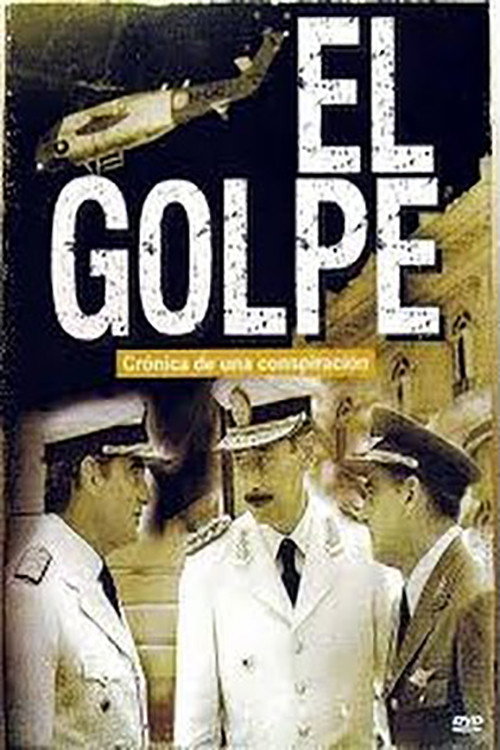 El Golpe (crónica de una conspiración)