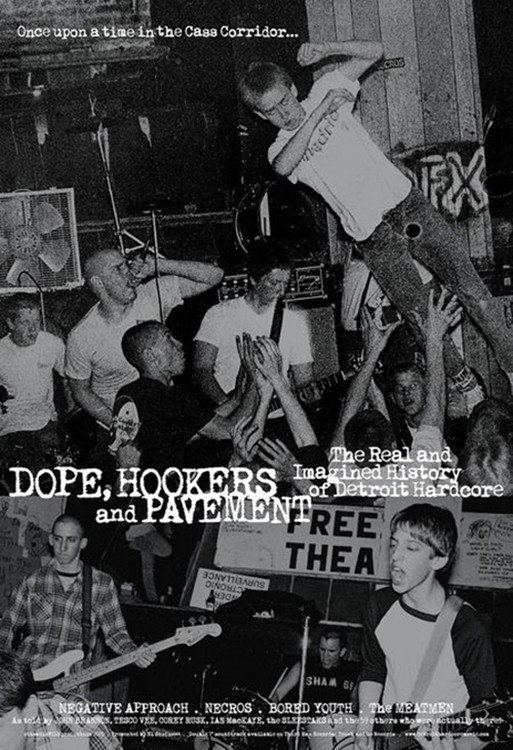 Dope, Hookers and Pavement: The Real and Imagined History of Detroit Hardcore