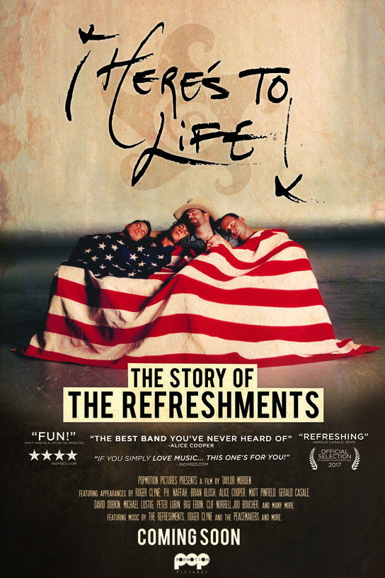 Here's to Life: The Story of the Refreshments