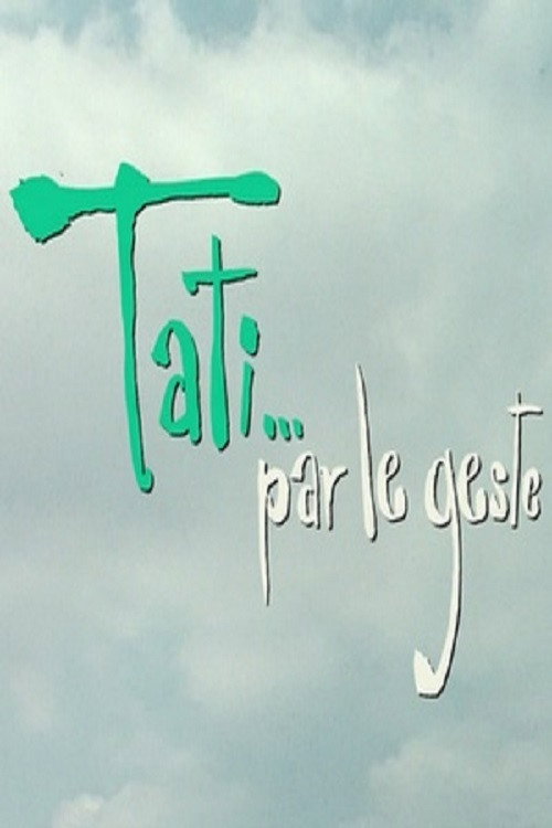 Tati... par le geste