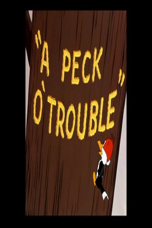 A Peck o' Trouble