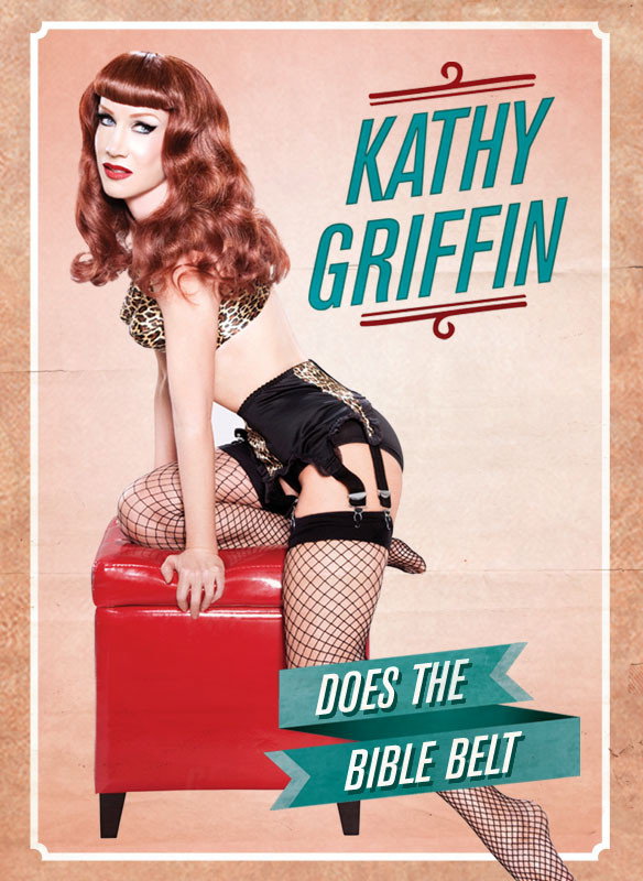 Kathy Griffin: Kathy Griffin Does the Bible Belt