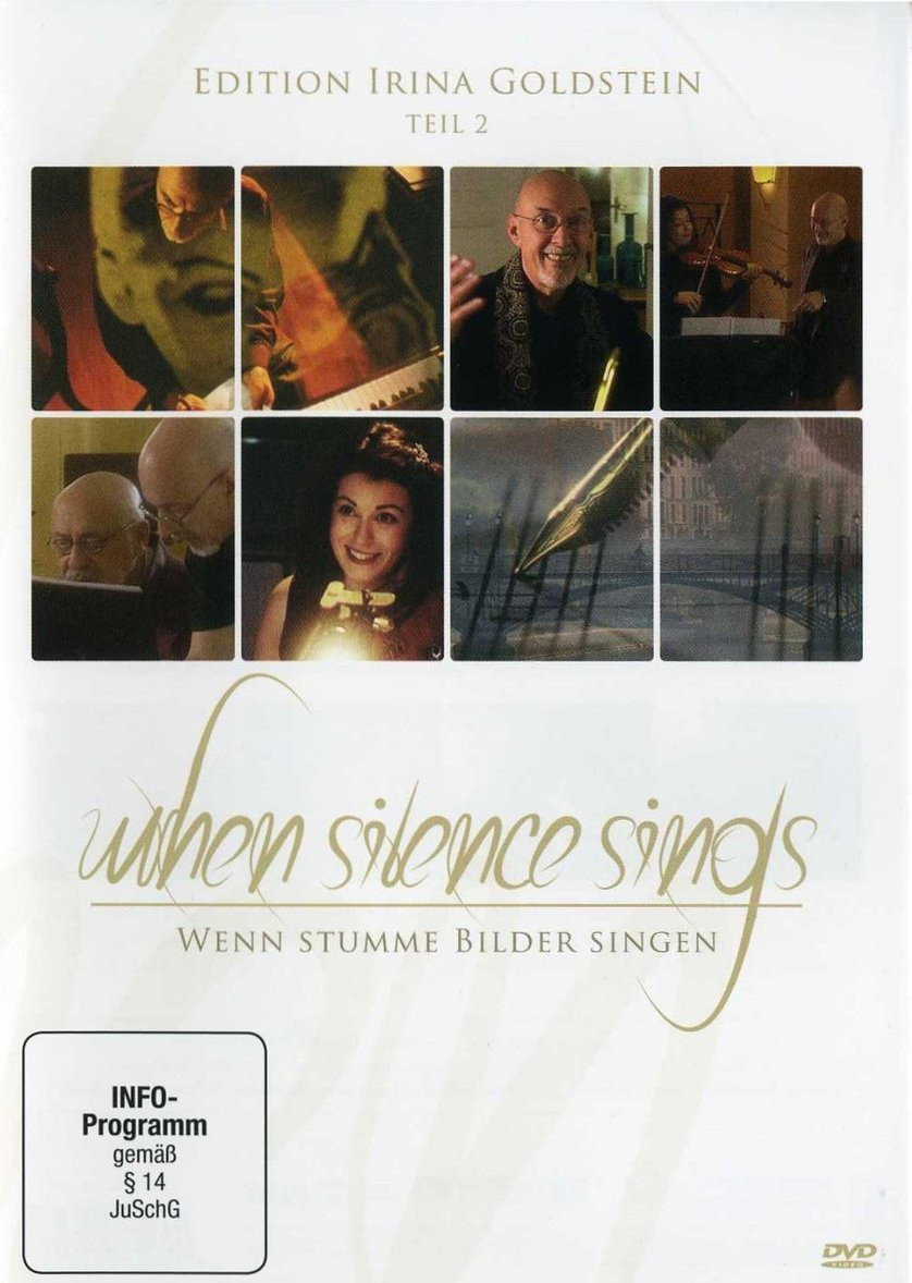 When Silence sings - Wenn stumme Bilder singen