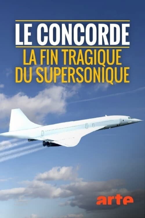 Concorde: Myth and Tragedy