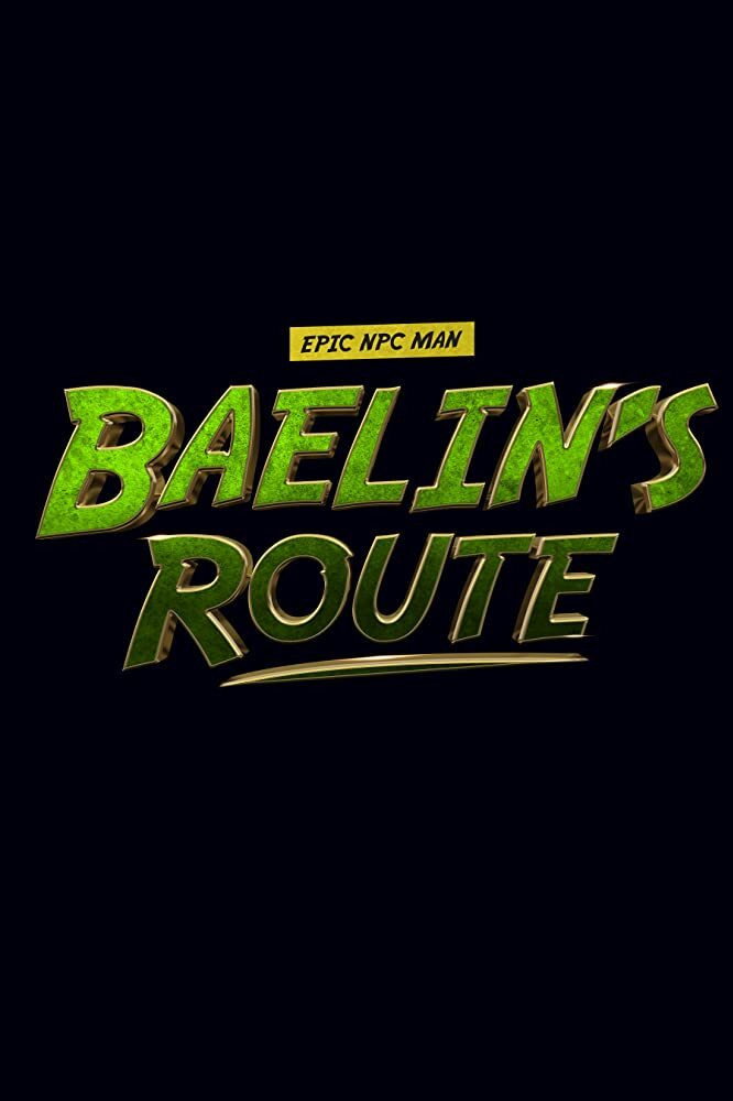Baelin's Route: An Epic NPC Man Adventure