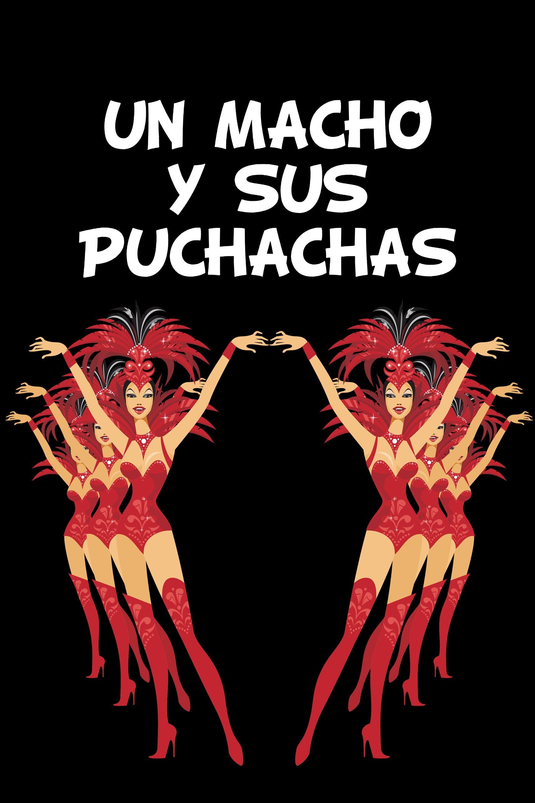 Un macho y sus puchachas