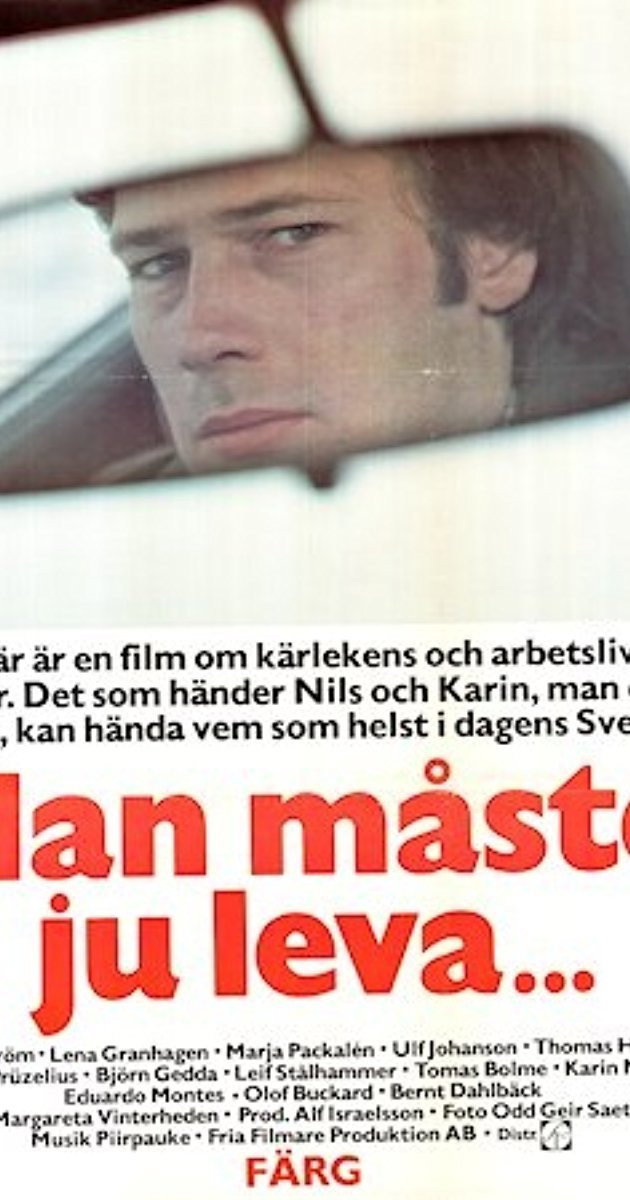 Man måste ju leva...