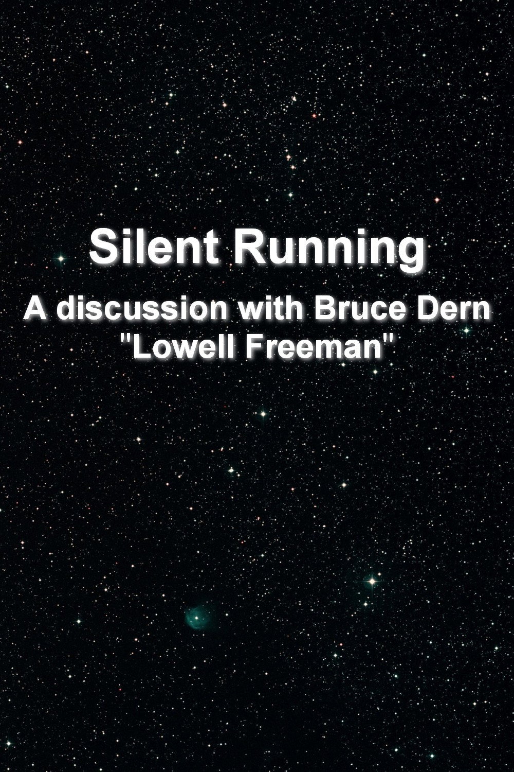 Silent Running': A Conversation with Bruce Dern, 'Lowell Freeman