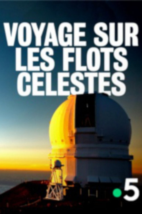 Voyage sur les flots célestes