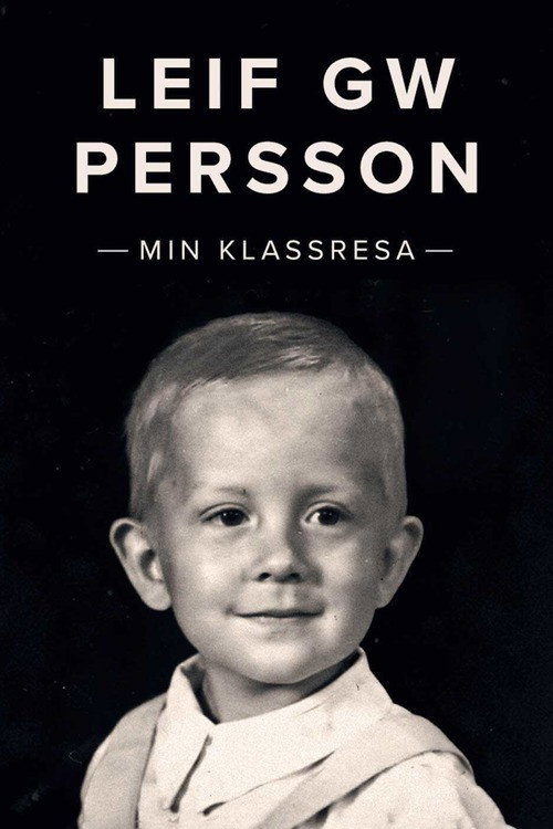Leif GW Persson: Min klassresa